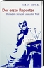 Der erste Reporter