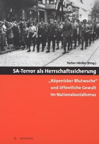 SA-Terror als Herrschaftssicherung
