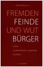 Fremdenfeinde und Wutbürger