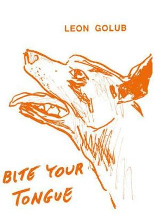 Leon Golub. Bite Your Tongue