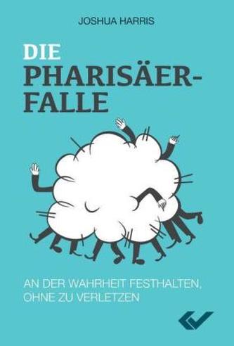 Die Pharisäer-Falle