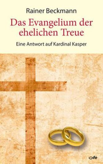Das Evangelium der ehelichen Treue