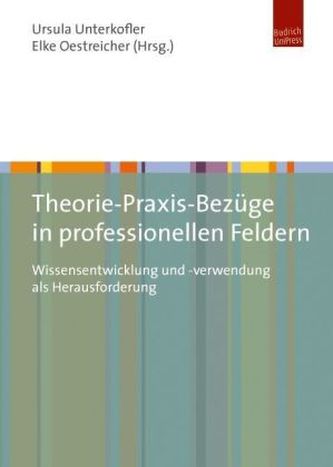Theorie-Praxis-Bezüge in professionellen Feldern