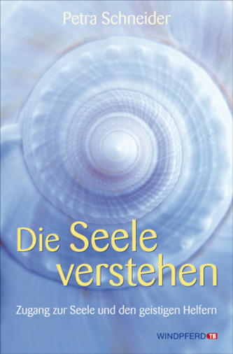 Die Seele verstehen
