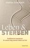 Leben und Sterben
