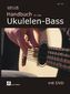 Handbuch für den Ukulelen-Bass, m. DVD
