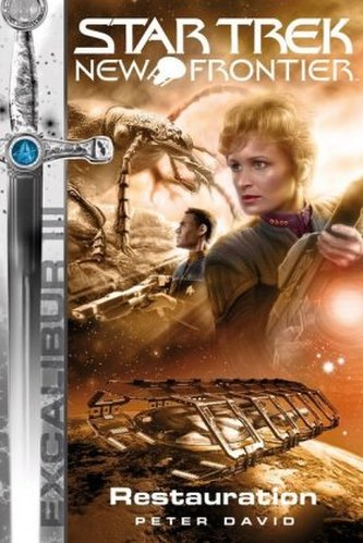 Star Trek - New Frontier - Excalibur: Restauration