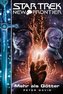 Star Trek - New Frontier: Mehr als Götter