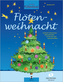 Flötenweihnacht, für 1-2 Sopranblockflöten, m. Audio-CD