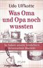 Was Oma und Opa noch wussten