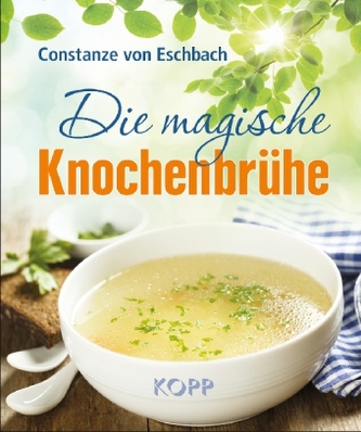 Die magische Knochenbrühe