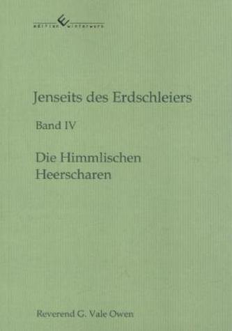 Jenseits des Erdschleiers - Die himmlischen Heerscharen