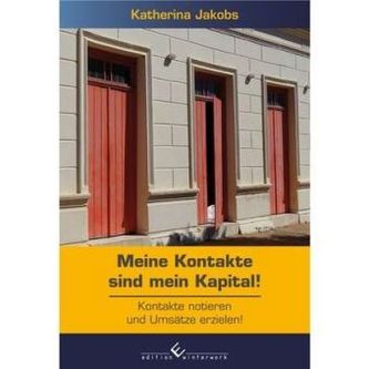 Meine Kontakte sind mein Kapital!