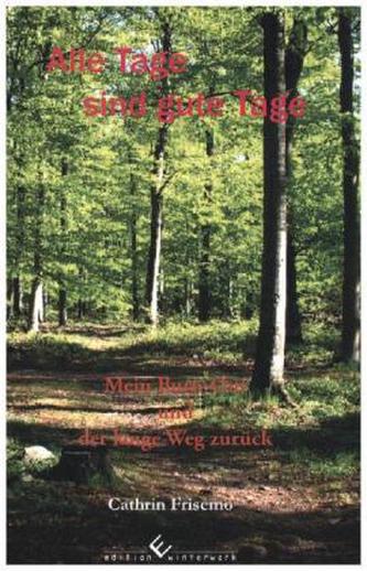 Alle Tage sind gute Tage