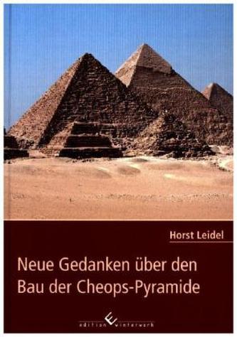 Neue Gedanken über den Bau der Cheops-Pyramide
