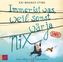 Immer ist was, weil sonst wär ja nix!, 2 Audio-CDs