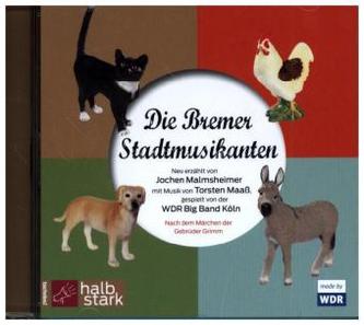 Die Bremer Stadtmusikanten, 1 Audio-CD