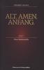 Alt. Amen. Anfang.