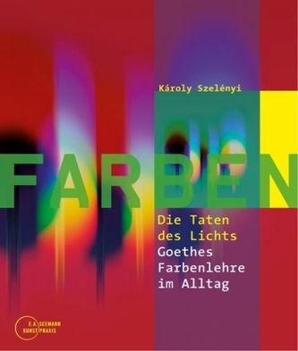 Farben - Die Taten des Lichts