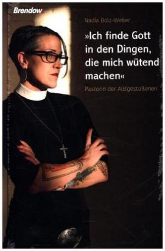 'Ich finde Gott in den Dingen, die mich wütend machen'