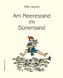 Am Meeresrand im Dünensand