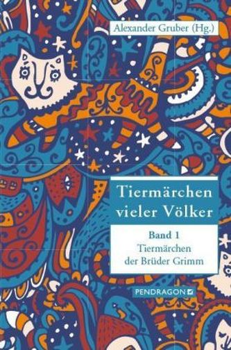 Tiermärchen vieler Völker. Bd.1