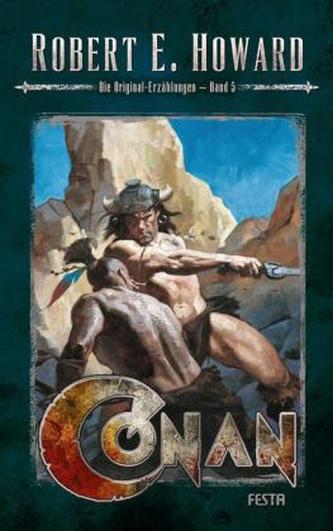 Conan - Die Original-Erzählungen. Bd.5