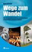 Wege zum Wandel