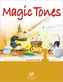 Magic Tones, Sopranblockflöte, m. 2 Audio-CDs. Vol.1