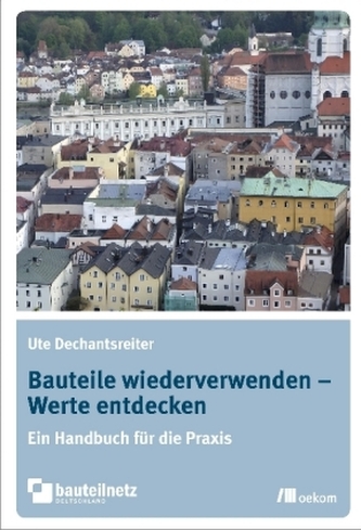 Bauteile wiederverwenden - Werte entdecken