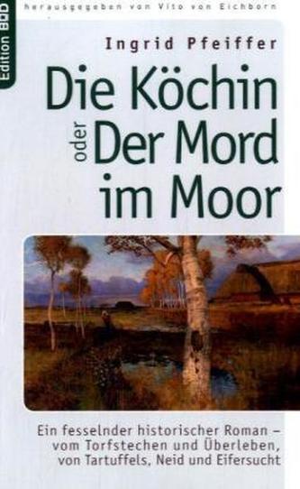 Die Köchin oder Der Mord im Moor