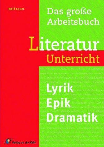 Das große Arbeitsbuch Literaturunterricht