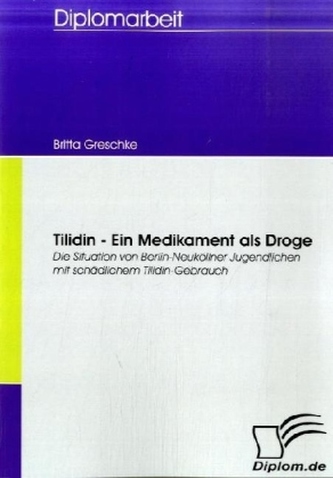 Tilidin - Ein Medikament als Droge