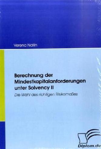 Berechnung der Mindestkapitalanforderungen unter Solvency II