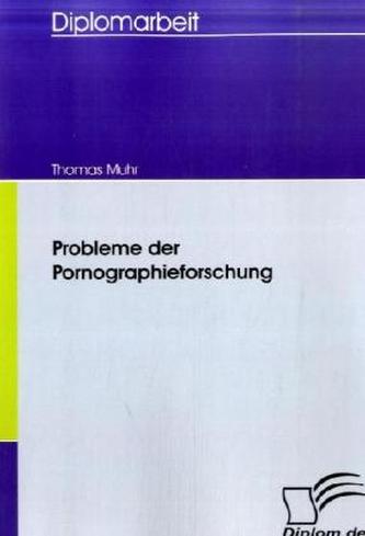Probleme der Pornographieforschung