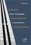 Die Relevanz dualer Studiengänge an Berufsakademien im strategischen Personalmanagement
