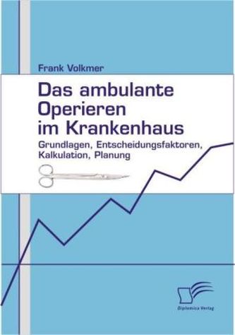 Das ambulante Operieren im Krankenhaus