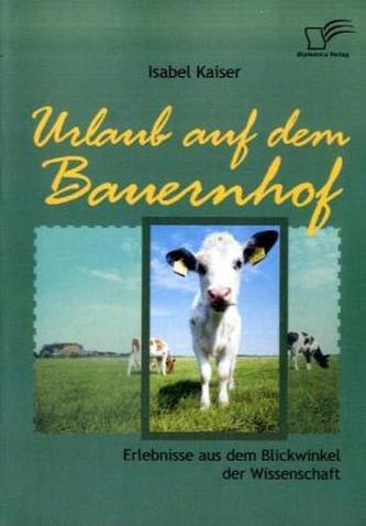 Urlaub auf dem Bauernhof