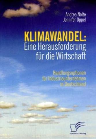 Klimawandel: Eine Herausforderung für die Wirtschaft