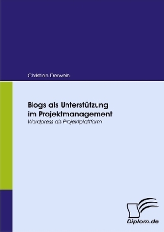 Blogs als Unterstützung im Projektmanagement