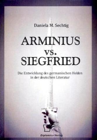 ARMINIUS vs. SIEGFRIED