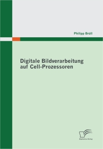 Digitale Bildverarbeitung auf Cell-Prozessoren