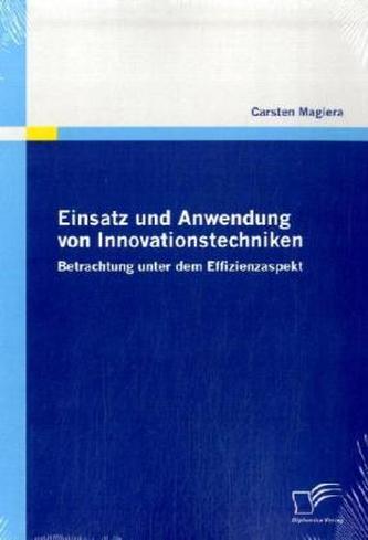 Einsatz und Anwendung von Innovationstechniken