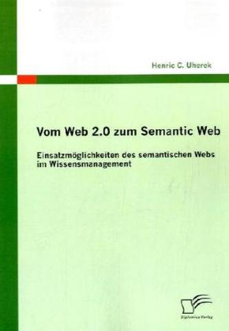 Vom Web 2.0 zum Semantic Web