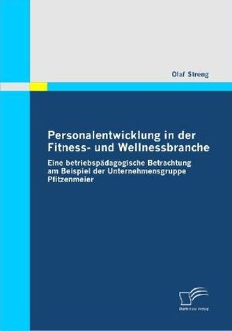 Personalentwicklung in der Fitness- und Wellnessbranche
