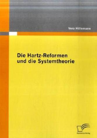 Die Hartz-Reformen und die Systemtheorie