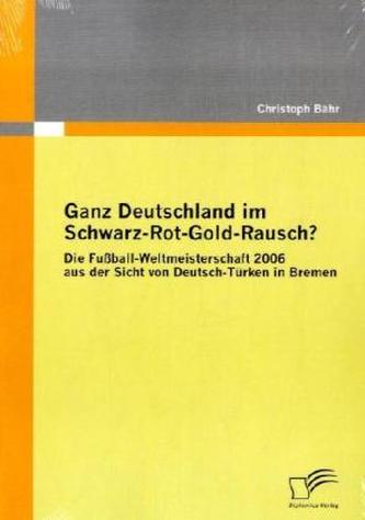 Ganz Deutschland im Schwarz-Rot-Gold-Rausch?