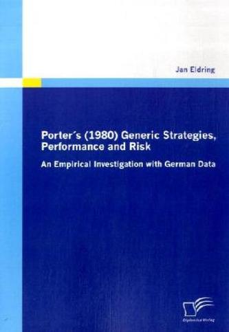 Porter's (1980) Generic Strategies, Performance and Risk