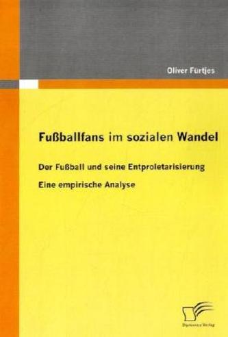 Fußballfans im sozialen Wandel