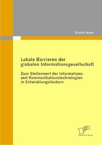 Lokale Barrieren der globalen Informationsgesellschaft
